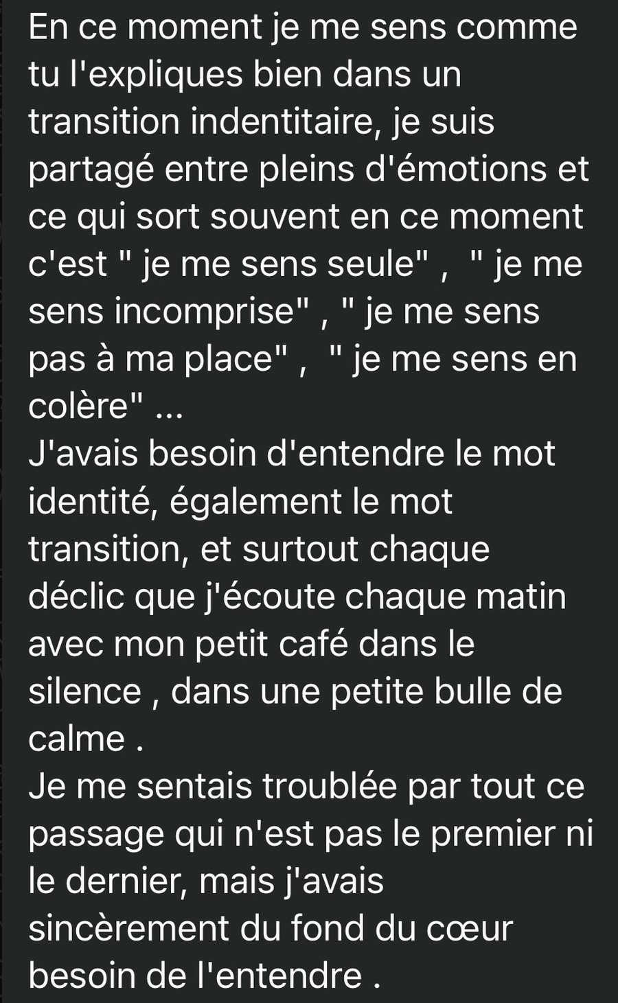 Message d'une inscrite au défi : elle se reconnaît dans une transition identitaire et écoute chaque déclic le matin avec son café