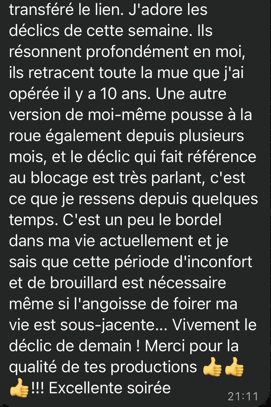 Message d'un inscrit au défi : les déclics résonnent avec ce qu'il traverse, il attend celui du lendemain